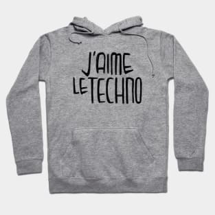 Techno Music Love, Techno Typography, J'aime le Techno Hoodie